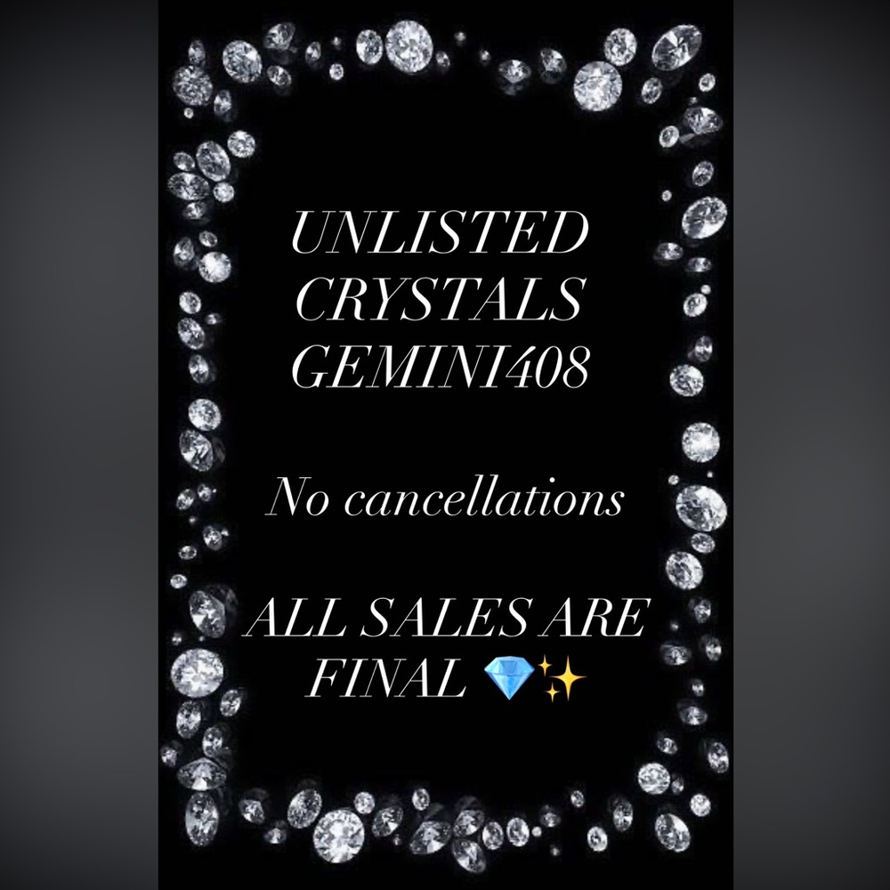 GEMINI408✨💎UNLISTED CRYSTALS✨💎 NO CANCELLATIONS ***ALL SALES ARE FINAL***